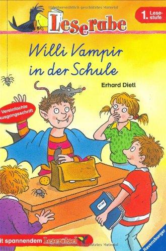 Leserabe. Willi Vampir in der Schule. Vereinfachte Ausgangsschrift. 1. Lesestufe, ab 1. Klasse