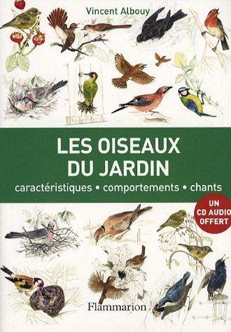 Les oiseaux du jardin : caractéristiques, comportement, chants