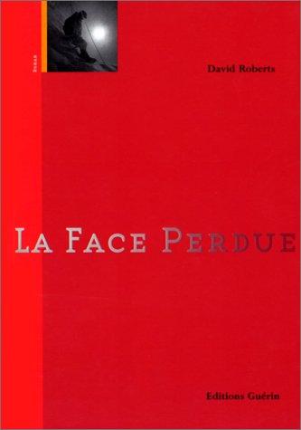 LA FACE PERDUE (Guérin)