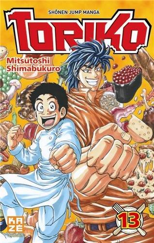 Toriko. Vol. 13. La dure réalité du monde gourmet !!