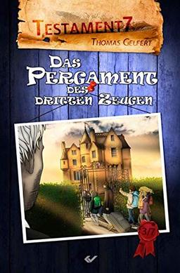 Das Pergament des dritten Zeugen: Testament 7