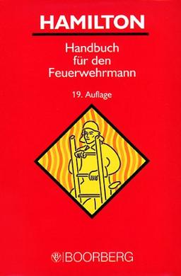 Hamilton. Handbuch für den Feuerwehrmann