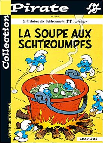 Les Schtroumpfs Tome 10 : La soupe aux Schtroumpfs suivi de Schtroumpferies (Fonds)