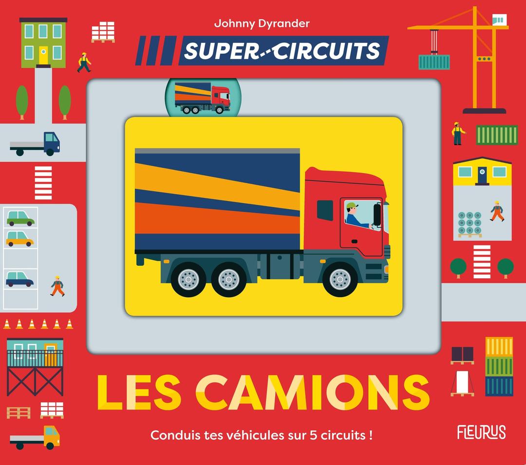 Les camions : conduis tes véhicules sur 5 circuits !