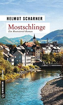 Mostschlinge: Kriminalroman (Kriminalromane im GMEINER-Verlag)