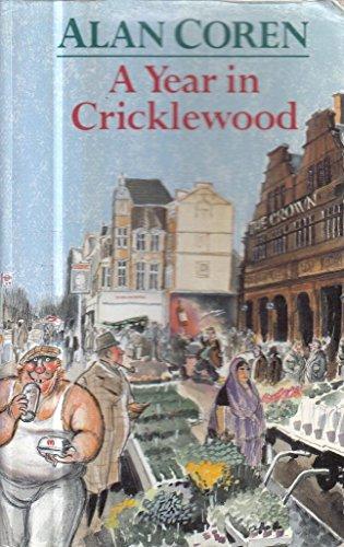 A YEAR IN CRICKLEWOOD