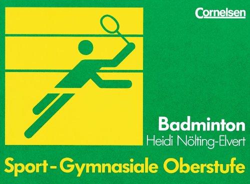 Sport - Gymnasiale Oberstufe: Badminton: Schülerbuch