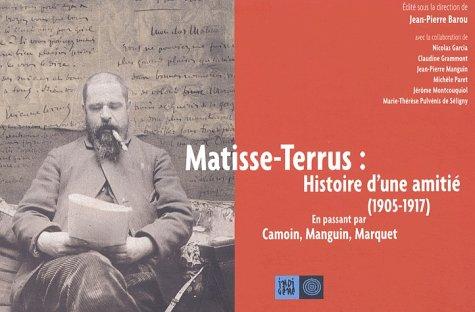 Matisse, Terrus (1905-1917), histoire d'une amitié : exposition, Elne, Musée Terrus, 15 juin-30 septembre 2002