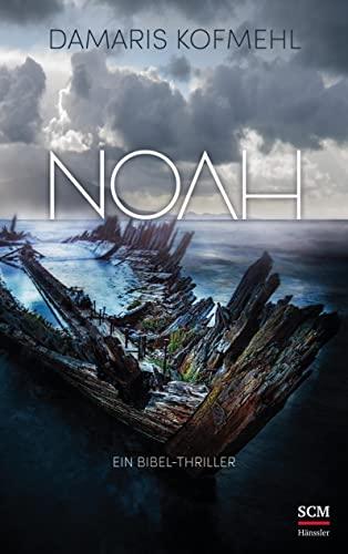 Noah: Ein Bibel-Thriller