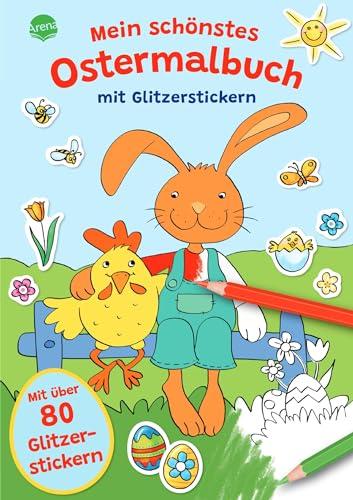 Mein schönstes Ostermalbuch mit Glitzerstickern (Mit über 80 Glitzerstickern): Malen und Stickern für die Osterzeit, für Kinder ab 4 Jahren