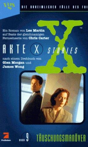 Akte X Stories, Die unheimlichen Fälle des FBI, Bd.9, Täuschungsmanöver