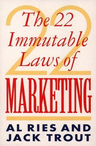 The 22 Immutable Laws of Marketing