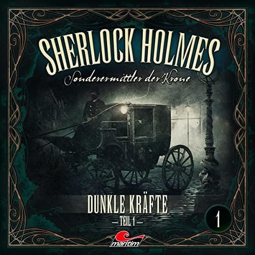 Sherlock Holmes 01-Dunkle Kräfte Teil 1