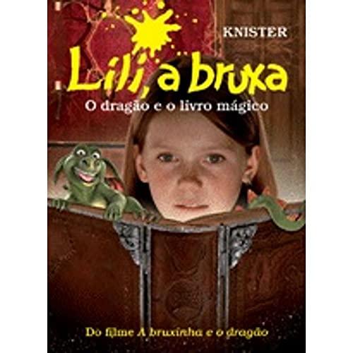 A Lili Bruxa. O Dragão E O Livro Magico (Em Portuguese do Brasil)