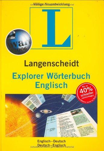 Langenscheidt Explorer Wörterbuch Englisch: Englisch-Deutsch/Deutsch-Englisch: Englisch - Deutsch / Deutsch - Englisch. Rund 60.000 Stichwörter, Wendungen und Übersetzungen