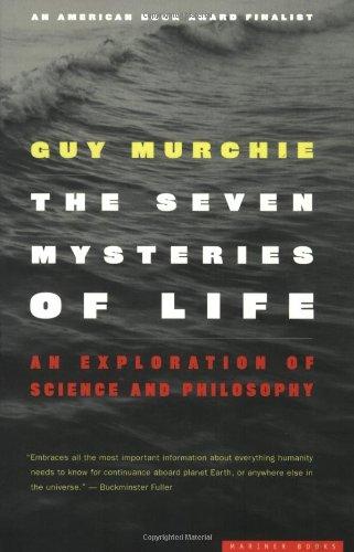 Seven Mysteries of Life: An Exploration of Science and Philosophy: Exploration in Science and Philosophy