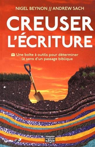 Creuser l'Ecriture : une boîte à outils pour déterminer le sens d'un passage biblique