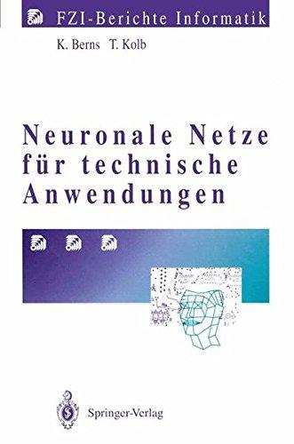 Neuronale Netze für Technische Anwendungen (FZI-Berichte Informatik)