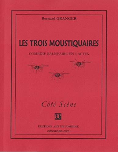 Les trois moustiquaires : comédie balnéaire en 4 actes