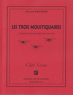 Les trois moustiquaires : comédie balnéaire en 4 actes