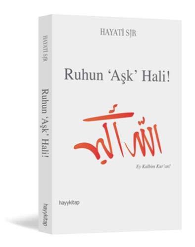 Ruhun Ask Hali: Ey Kalbim Kuran