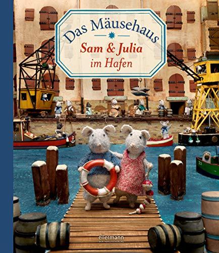 Das Mäusehaus: Sam & Julia im Hafen