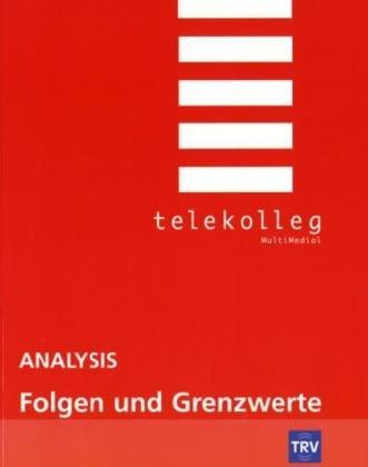 Mathematik: Analysis - Folgen und Grenzwerte. (Lernmaterialien)