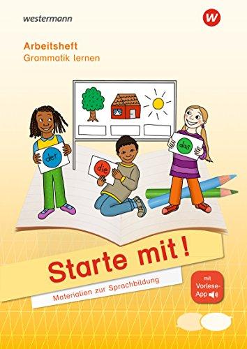 Starte mit! - Materialien zur Sprachbildung: Arbeitsheft Grammatik lernen