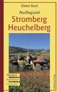 Ausflugsziel Stromberg-Heuchelberg: Wandern - Rad fahren - Entdecken. 15 Wanderungen, 10 Radtouren. Fünf Rundgänge durch die Städte Besigheim, ... Eppingen sowie durch das Kloster Maulbronn