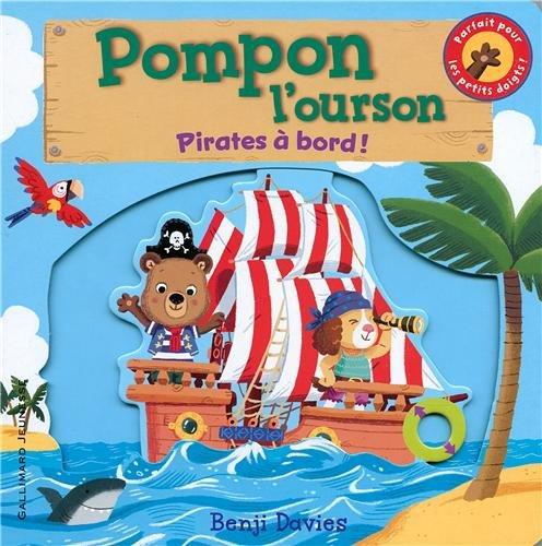 Pompon l'ourson. Pirates à bord !