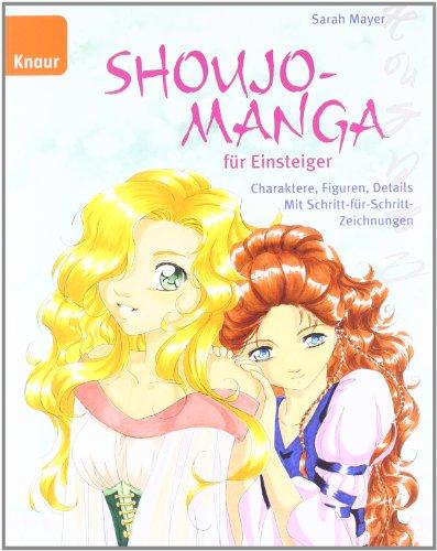 Shoujo-Mangas für Einsteiger: Charaktere, Figuren, Details Mit Schritt-für-Schritt-Zeichnungen