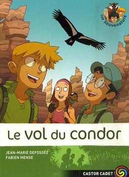 Les Sauvenature. Vol. 4. Le vol du condor