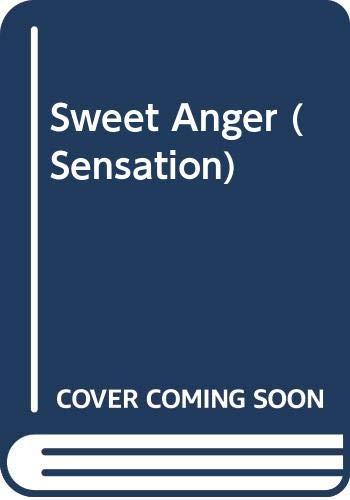 Sweet Anger (Sensation S.)