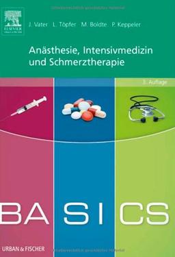 BASICS Anästhesie, Intensivmedizin und Schmerztherapie