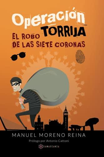 Operación Torrija: El robo de las siete coronas