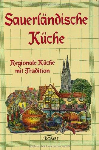 Sauerländische Küche: Regionale Küche mit Tradition