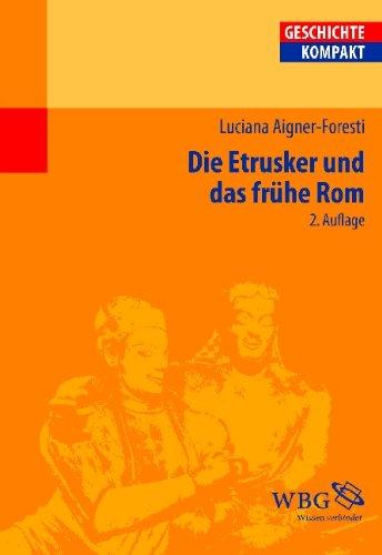 Die Etrusker und das frühe Rom