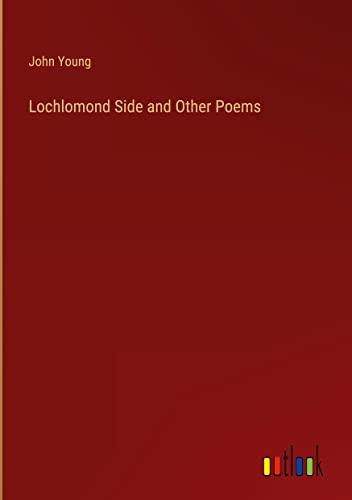 Lochlomond Side and Other Poems