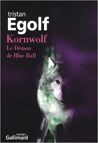 Kornwolf : le démon de Blue Ball