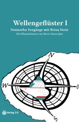 Wellengeflüster I: Neunzehn Seegänge mit Brina Stein