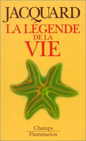 La légende de la vie