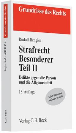 Strafrecht Besonderer Teil II: Delikte gegen die Person und die Allgemeinheit