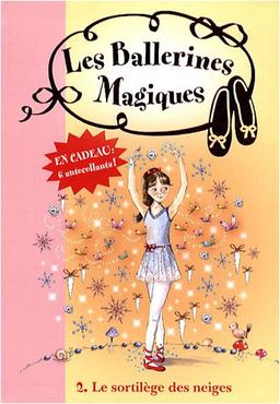 Les ballerines magiques. Vol. 2. Le sortilège des neiges