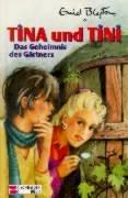 Tina und Tini, Bd.6, Das Geheimnis des Gärtners