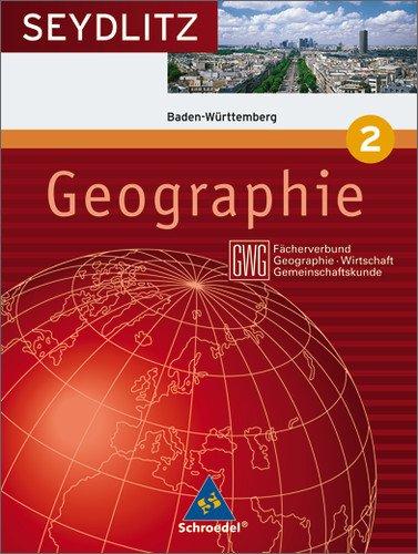 Seydlitz Geographie - Ausgabe 2004 für Gymnasien: Seydlitz Geographie GWG - Ausgabe 2004 für die Sekundarstufe I an Gymnasien in Baden Württemberg: Schülerband 2 ( Kl. 6 )