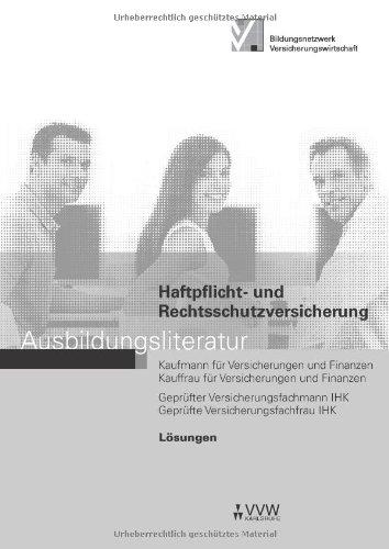 Lösungen - Haftpflicht- und Rechtsschutzversicherung: Ausbildungsliteratur