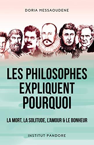 Les philosophes expliquent pourquoi