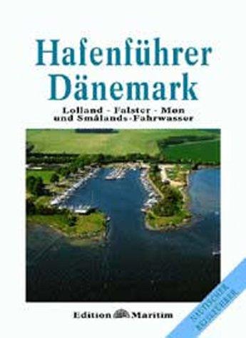 Hafenführer Dänemark, Bd.2, Lolland, Falster, Moen und Smalands-Fahrwasser