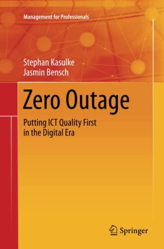 Zero Outage: Putting ICT Quality First in the Digital Era (Management for Professionals)