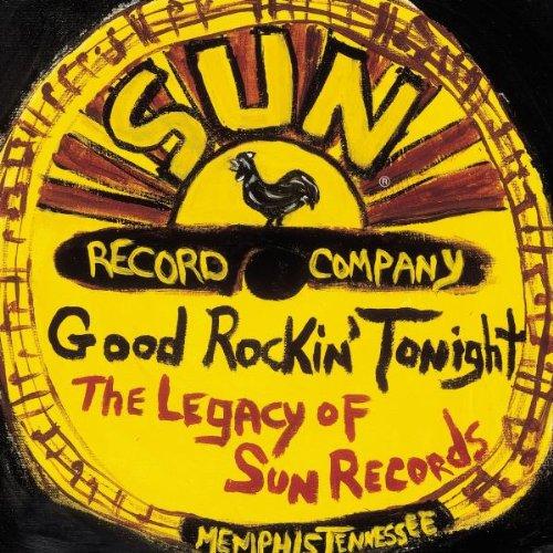 Good Rockin' Tonight - The Legacy Of Sun Records